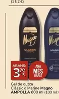 Oferta de Magno Ampolla - Gel De Dutxa Classic O Marine por 3€ en Supermercados Charter