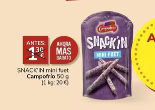 Oferta de Campofrío - Snack'in Mini Fuet por 1€ en Supermercados Charter