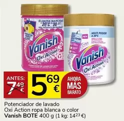 Oferta de Vanish Bote - Potenciador De Lavado Oxi Action Ropa Blanca O Color por 5,69€ en Consum