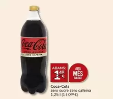 Oferta de Coca-Cola - Zero Sucre Zero Cafeina por 1€ en Consum