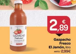 Oferta de El Jamón - Gazpacho Fresco por 2,89€ en Supermercados El Jamón