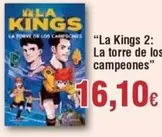 Oferta de La Kings 2 La Torre De Los Campeones por 16,1€ en Froiz