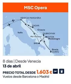 Oferta de Abril - Msc Opera por 1603€ en Nautalia Viajes