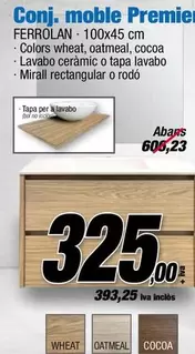 Oferta de Premier - Ferrolan - Conj. Moble por 325€ en Ferrolan