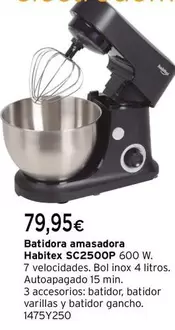 Oferta de Habitex - Batidora Amasadora SC2500P por 79,95€ en Cadena88