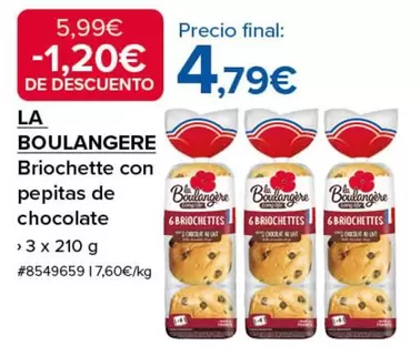 Oferta de La boulangere - Briochette Con Pepitas De Chocolate por 4,79€ en Costco