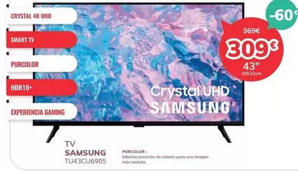 Oferta de Gaming - Samsung - Tv TU43CU6905 por 309€ en Mi electro