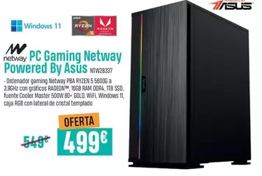 Oferta de Windows - Pc Gaming Netway Powered By Asus por 499€ en App Informática