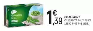 Oferta de Coaliment - Guisante Muy Fino por 1,39€ en Comerco Cash & Carry