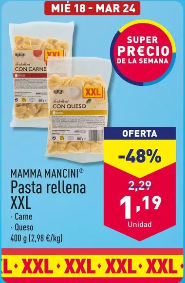 Oferta de Mamma Mancini -  Pasta Rellena Xxl por 1,19€ en ALDI