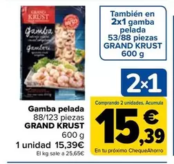 Oferta de Grand Krust - Gamba Pelada 88123 Piezas  por 15,39€ en Carrefour