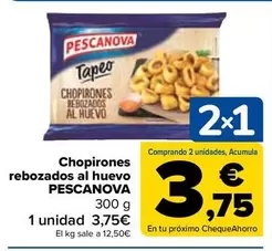 Oferta de Pescanova - Chopirones Rebozados Al Huevo  por 3,75€ en Carrefour