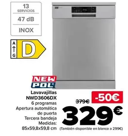 Oferta de New Pol - Lavavajillas NWD3606DX por 329€ en Carrefour