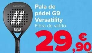 Oferta de Pala De Padel G9 Versatility por 29,9€ en Carrefour