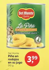 Oferta de Del Monte - Piña En Rodajas En Su Jugo por 3,99€ en Suma Supermercados