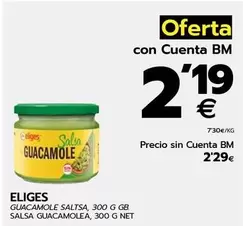 Oferta de Eliges - Salsa Guacamolea  por 2,29€ en BM Supermercados