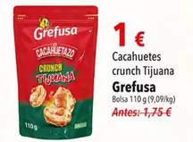 Oferta de Crunch - Grefusa - Cacahuetes  Tijuana por 1€ en SPAR