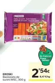 Oferta de Eroski - Bastonets De Surimi Msc por 2,54€ en Caprabo