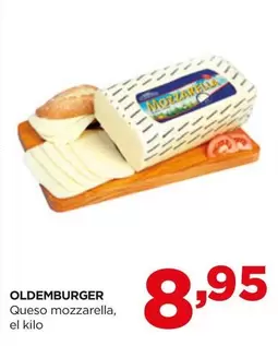 Oferta de Oldenburger - Queso Mozzarella por 8,95€ en Alimerka