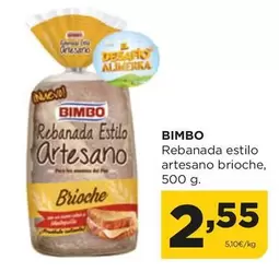 Oferta de Bimbo - Rebanada Estilo Artesano Brioche por 2,55€ en Alimerka