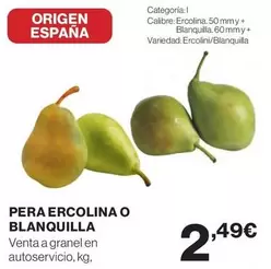 Oferta de Blanquilla - Pera Ercolina O Blanquilla por 2,49€ en El Corte Inglés