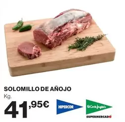 Oferta de Hipercor - Solomillo De Añojo por 41,95€ en El Corte Inglés