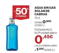 Oferta de Solán de Cabras - Agua Sin Gas por 0,9€ en El Corte Inglés