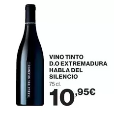 Oferta de Habla del silencio - Vino Tinto D.o. Extremadura por 10,95€ en El Corte Inglés