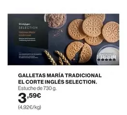 Oferta de Selection - Galletas Maria Tradicional El Corte Ingles por 3,59€ en El Corte Inglés