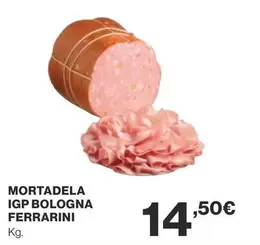 Oferta de Ferrarini - Mortadela IGP Bologna por 14,5€ en Supercor