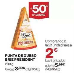 Oferta de Président - Punta De Queso Brie por 3,99€ en Supercor Exprés