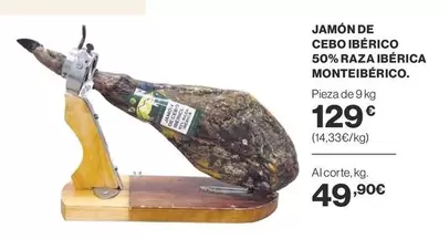 Oferta de Monteiberico - Jamón De Cebo Ibérico 50% Raza Ibérica por 129€ en Supercor