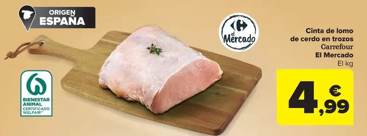 Oferta de Carrefour - Cinta De Lomo De Cerdo En Todos por 4,99€ en Carrefour Market