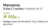 Oferta de Marruecos por 935€ en Viajes El Corte Inglés