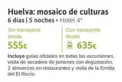 Oferta de Rocío - Huelva: Mosaico De Culturas 6 Días | 5 Noches por 555€ en Viajes El Corte Inglés