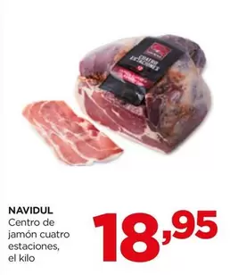 Oferta de Navidul - Centro De Jamón Cuatro Estaciones por 18,95€ en Alimerka