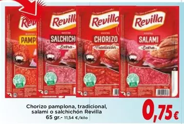 Oferta de Revilla - Chorizo Pamplona, Tradicional, Salami O Salchichon por 0,75€ en Supermercados Piedra