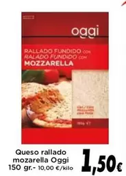 Oferta de Oggi - Queso Rallado Mozarella por 1,5€ en Supermercados Piedra