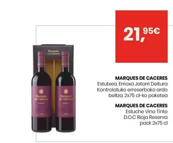 Oferta de Marqués De Cáceres - Estuche Vino D.O.C. Rioja Reserva Pack 2X0,75l por 21,95€ en Eroski