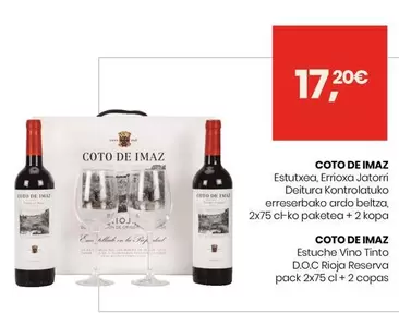 Oferta de El Coto/Coto Imaz - Reserva 2 Botellas + 2copas Estuche 1 Unid. por 17,2€ en Eroski