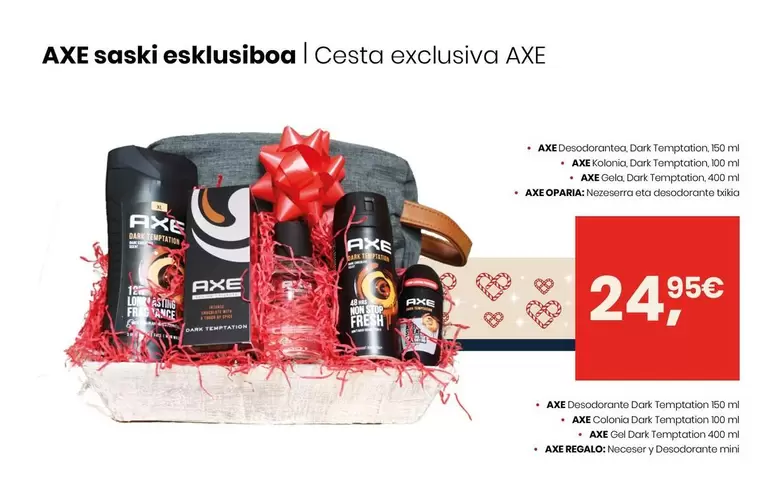 Oferta de Axe - Cesta Exclusiva 1 Ud por 24,95€ en Eroski