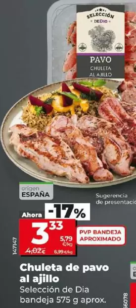 Oferta de Seleccion De Dia - Chuleta De Pavo Al Ajillo por 3,33€ en Dia