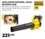 Oferta de Stanley - Soplador Batería. SFMC BL730M1-QW por 221,25€ en Ferbric