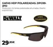 Oferta de Dewalt - Gafas Hdp Polarizadas. DPG99- 2PD por 29,95€ en Ferbric