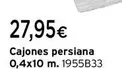 Oferta de Cajones Persiana por 27,95€ en Cadena88