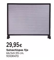 Oferta de Salvachispas Fijo por 29,95€ en Cadena88