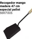 Oferta de Recogedor Mango Madera 47 Cm Especial Pellet en Cadena88