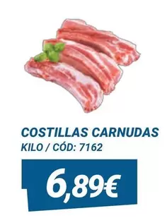 Oferta de Costillas Carnudas por 6,89€ en Dialsur Cash & Carry