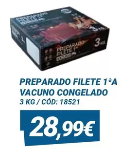 Oferta de Preparado Filete 1aaa Vacuno Congelado por 28,99€ en Dialsur Cash & Carry