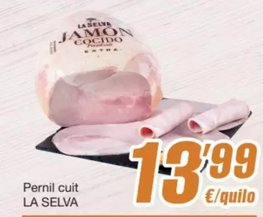 Oferta de La Selva - Pernil Cuit por 13,99€ en SPAR Fragadis